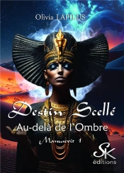 Destin Scellé Tome 1 : Au-Delà De L'Ombre
