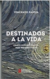 Destinados A La Vida