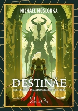Bertrand.pt - Destinäe, Le Jour Où Les Dieux Descendront Sur Terre