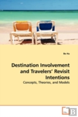 Bertrand.pt - Destination Involvement And Travelers' Revisit Intentions