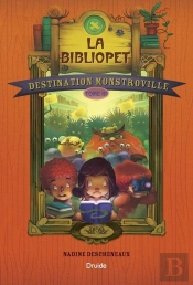 Destination Monstroville V. 03 La Bibliopet