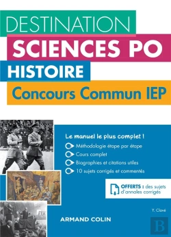 Bertrand.pt - Destination Sciences Po - Histoire - Concours Commun Des Iep - Cours, Méthodologie, Annales