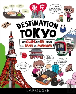 Bertrand.pt - Destination Tokyo : Un Guide En Bd Pour Les Fans De Mangas !
