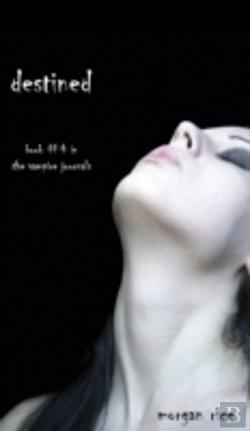 Bertrand.pt - Destined (Book #4 In The Vampire Journals)