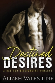 Destined Desires: A Bad Boy Billionaire