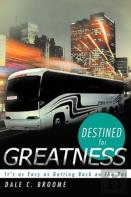 Destined For Greatness