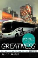 Destined For Greatness