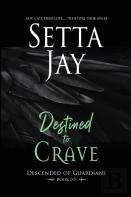 Destined To Crave