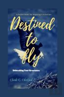 Destined To Fly