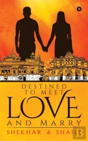 Destined To Meet, Love And Marry