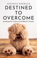 Destined To Overcome