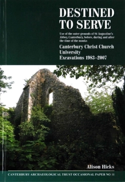 Bertrand.pt - Destined To Serve: Use Of The Outer Grounds Of St Augustine'S Abbey, Canterbury Before, During And After The Time Of The Monks