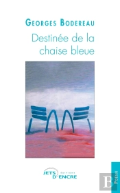 Destinée De La Chaise Bleue