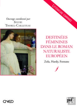 Bertrand.pt - Destinées Féminines Dans Le Roman Naturaliste Européen ; Zola, Hardy, Fontaine