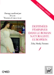Destinées Féminines Dans Le Roman Naturaliste Européen ; Zola, Hardy, Fontaine