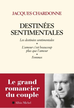 Bertrand.pt - Destinées Sentimentales ; Les Destinées Sentimentales ; Femmes, L'Amour C'Est Plus Que L'Amour