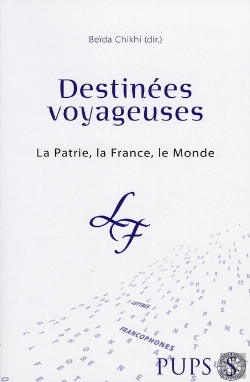 Bertrand.pt - Destinées Voyageuses. La Patrie, La France, Le Monde