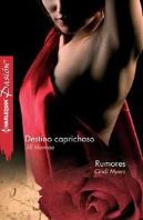 Destino Caprichoso, Rumores