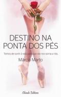 Destino na Ponta dos Pés