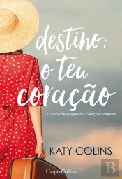 Destino O Teu Coração