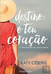 Destino: o Teu Coração