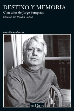 Bertrand.pt - Destino Y Memoria. Cien Años De Jorge Semprun