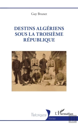 Bertrand.pt - Destins Algériens Sous La Troisième République