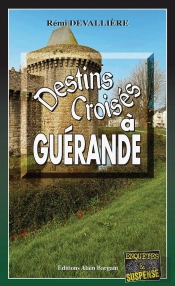 Destins Croisés À Guérande : Une Enquête Du Commissaire Anconi
