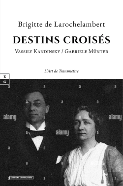 Bertrand.pt - Destins Croisés : Vassily Kandinsky Et Gabriele Münter