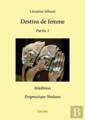 Destins De Femme - Partie 1 - Reedition