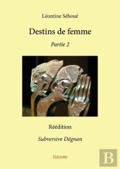 Destins De Femme - Partie 2 - Reedition