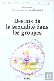 Destins De La Sexualité Dans Les Groupes