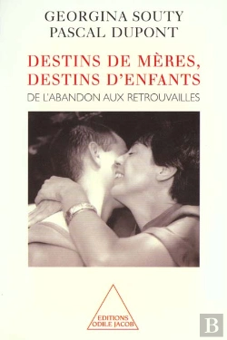 Bertrand.pt - Destins De Meres ; Destins D'Enfants ; De L'Abandon Aux Retrouvailles
