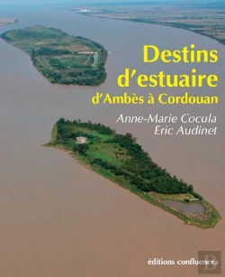 Bertrand.pt - Destins D'Estuaire ; D'Ambès À Cordouan