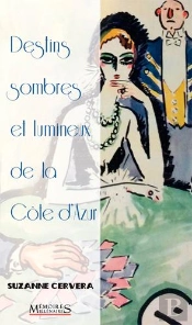 Destins Sombres Et Lumineux De La Côte D'Azur