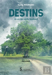 Destins T.3 ; Là Où Les Vents Tournent