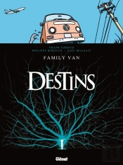 Destins Tome 8 ; Family Van