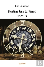 Destins (Un Tantinet) Tordus