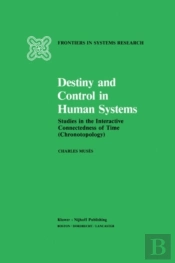 Destiny And Control In Human Systems