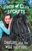 Destiny And The Wild Horses