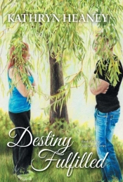 Destiny Fulfilled - Book 3 Of The Anandrian Series