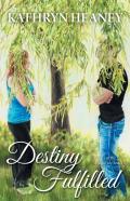 Destiny Fulfilled - Book 3 Of The Anandrian Series