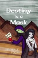 Destiny In A Mask