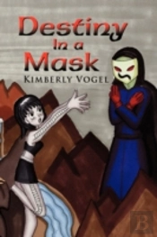 Destiny In A Mask