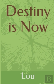 Destiny Is Now