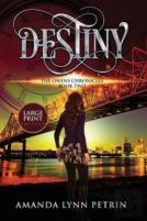 Destiny (Large Print Edition)