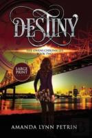 Destiny (Large Print Edition)
