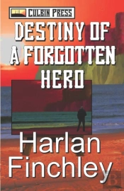 Destiny Of A Forgotten Hero
