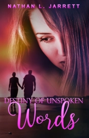 Destiny Of Unspoken Words