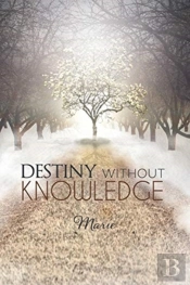 Destiny Without Knowledge
